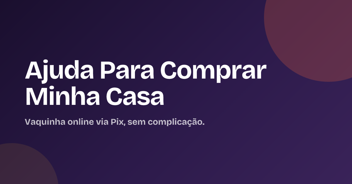 Ajuda Para Comprar Minha Casa