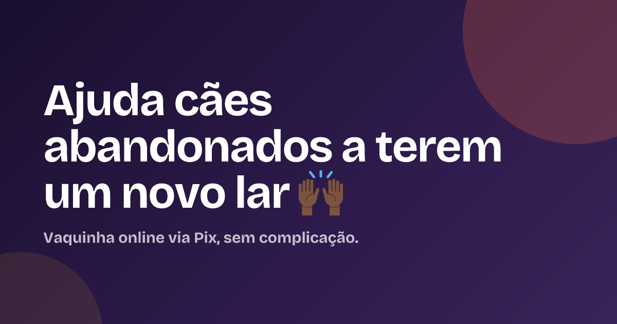 Ajuda cães abandonados a terem um novo lar 🙌🏿