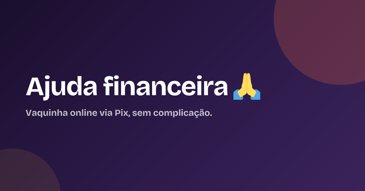Ajuda financeira 🙏