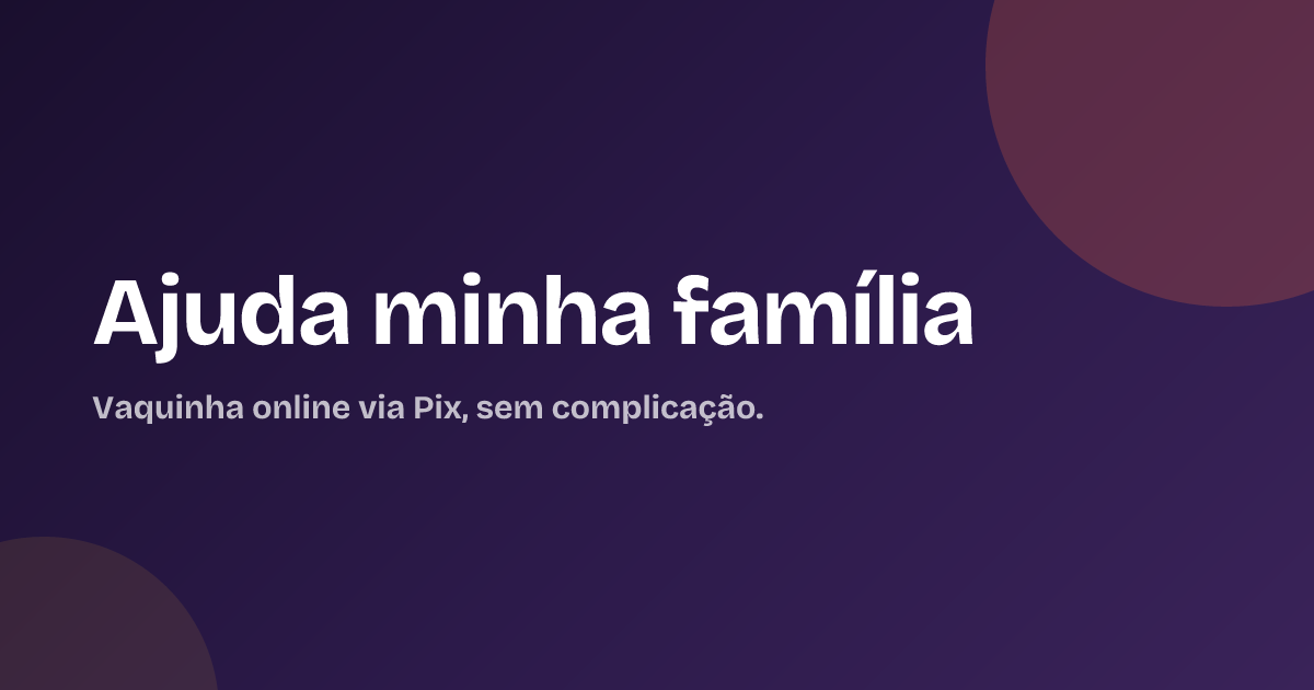 Ajuda minha família