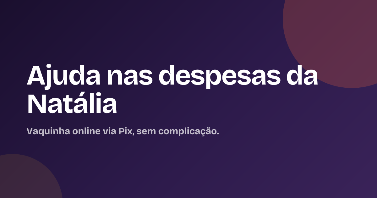 Ajuda nas despesas da Natália