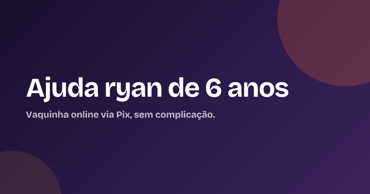 Ajuda ryan de 6 anos