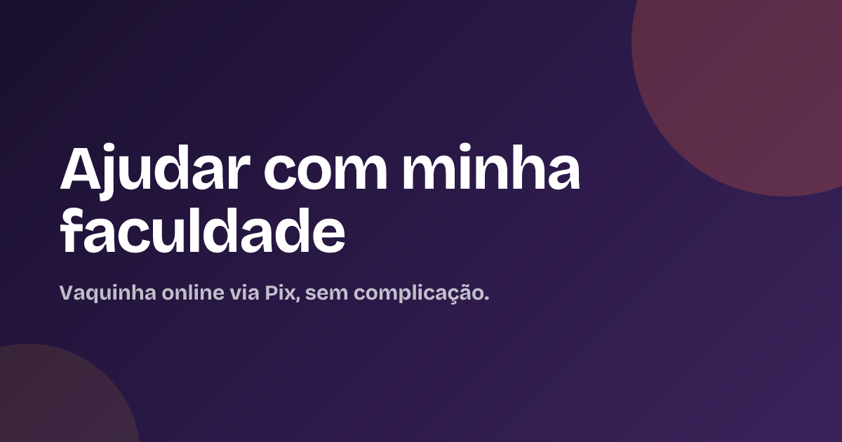 Ajudar com minha faculdade