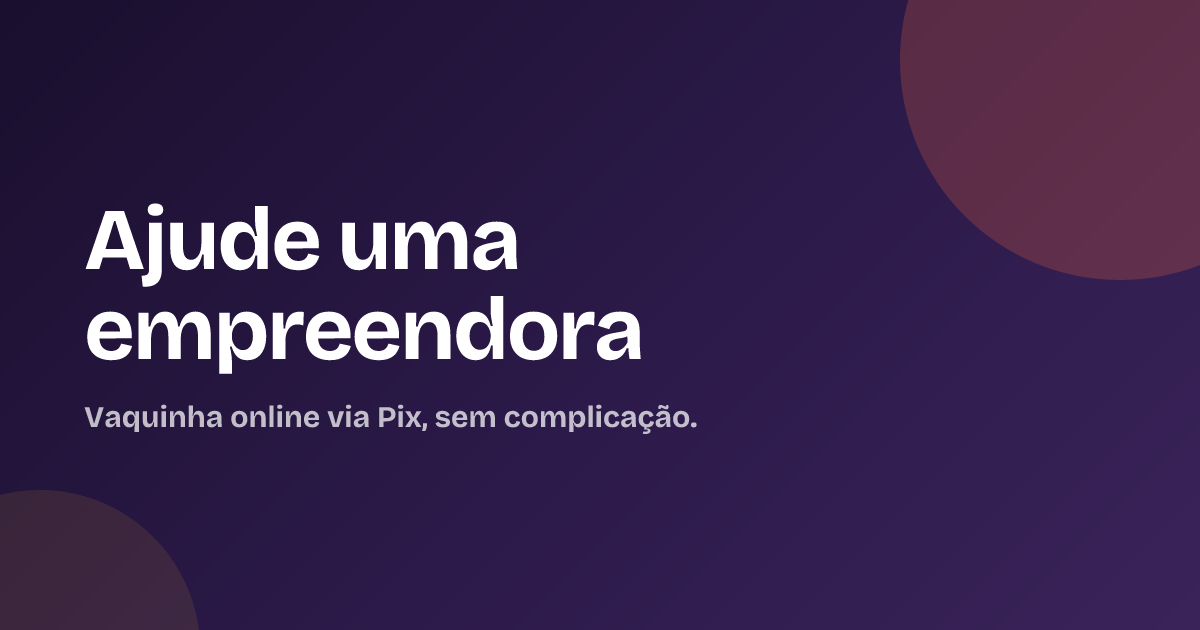 Ajude uma empreendora
