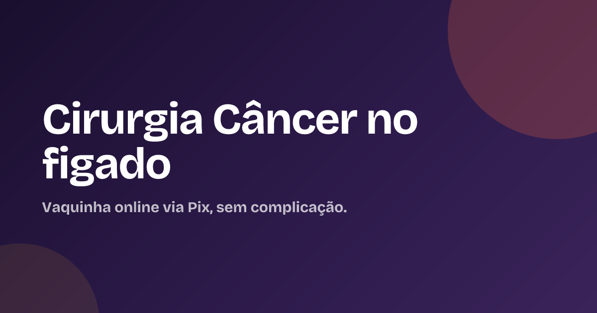 Cirurgia Câncer no figado