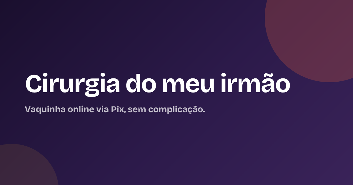 Cirurgia do meu irmão