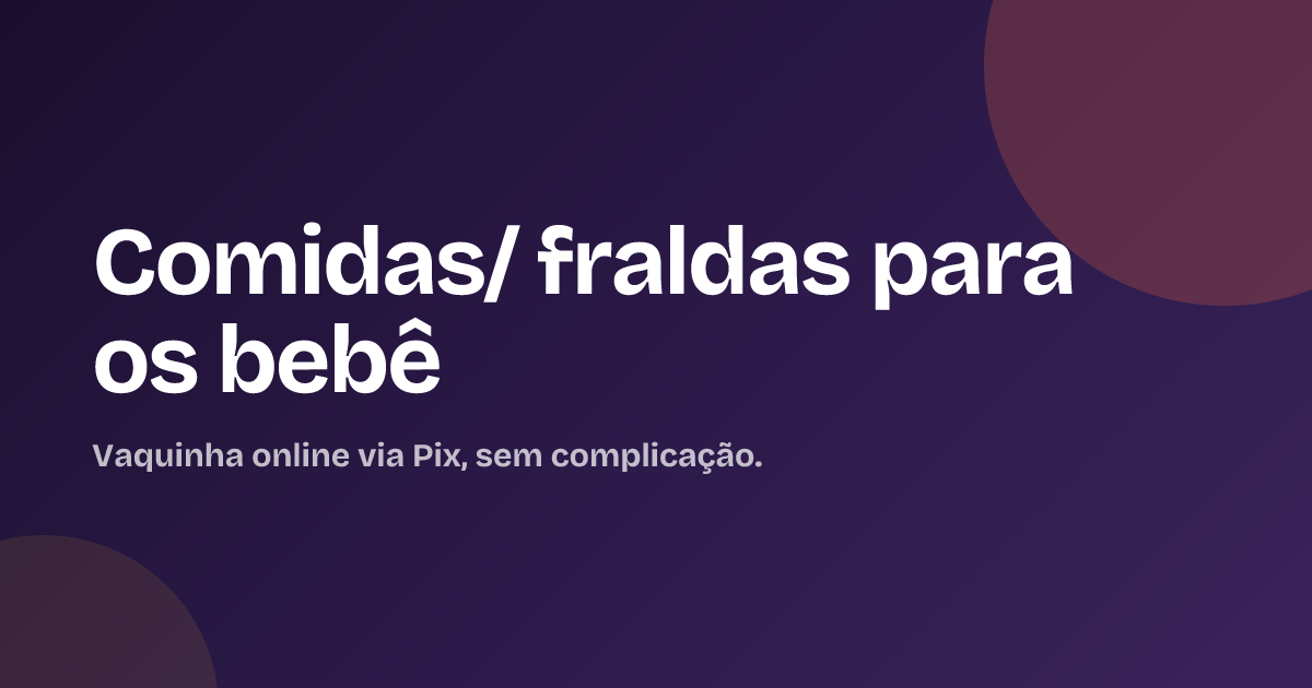 Comidas/ fraldas para os bebê