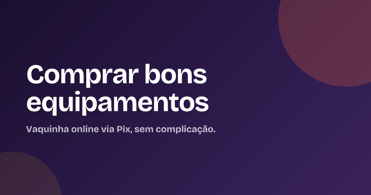 Comprar bons equipamentos