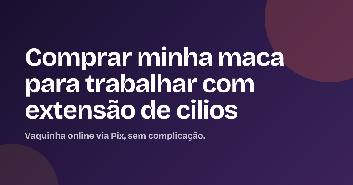 Comprar minha maca para trabalhar com extensão de cilios