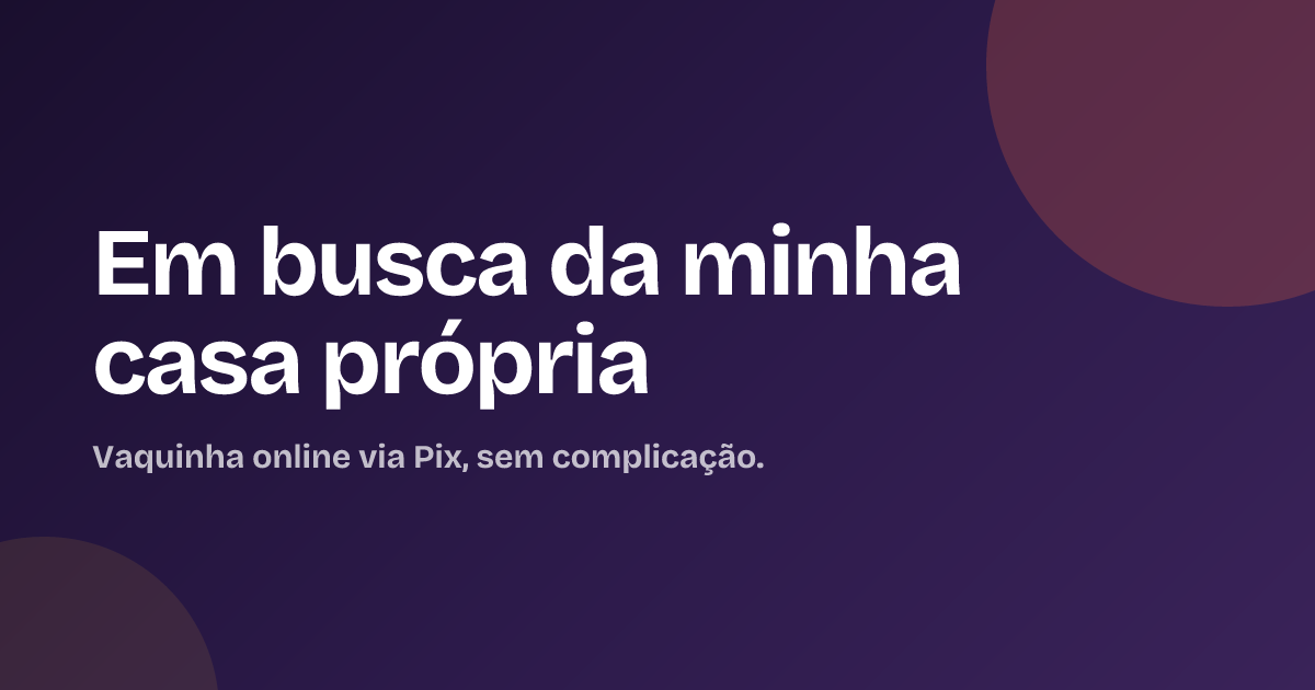 Em busca da minha casa própria