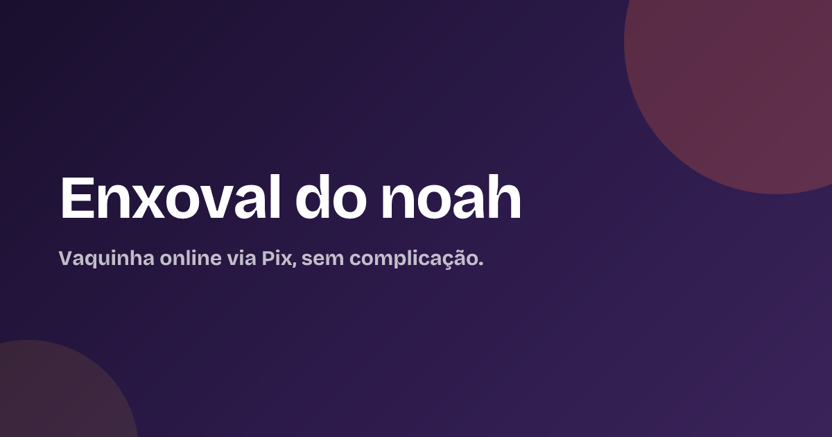 Enxoval do noah