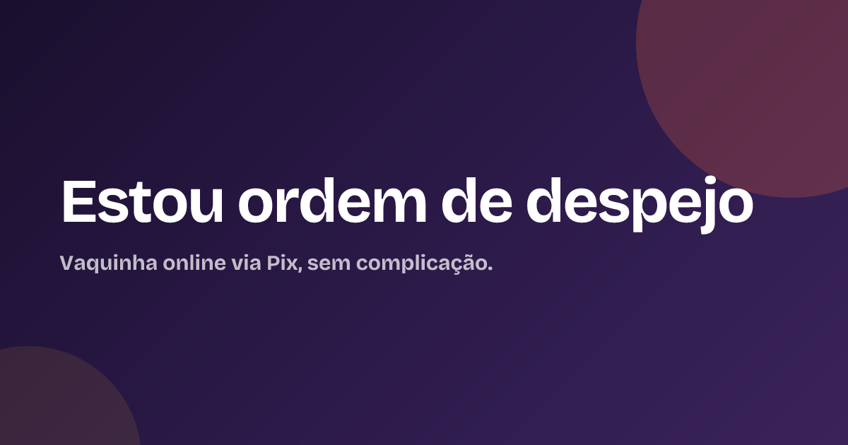 Estou ordem  de despejo