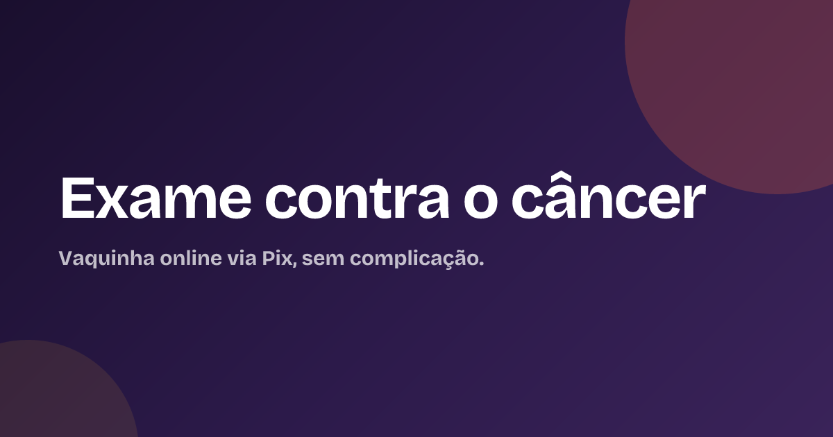 Exame contra o câncer