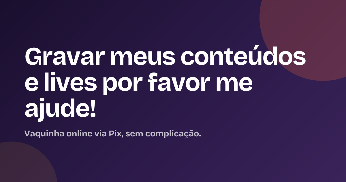 Gravar meus conteúdos e lives por favor me ajude!