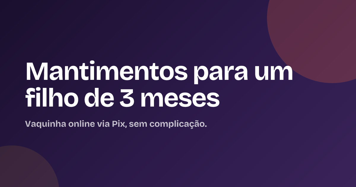 Mantimentos para um filho de 3 meses
