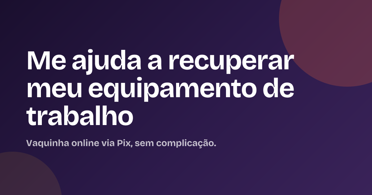 Me ajuda a recuperar meu equipamento de trabalho