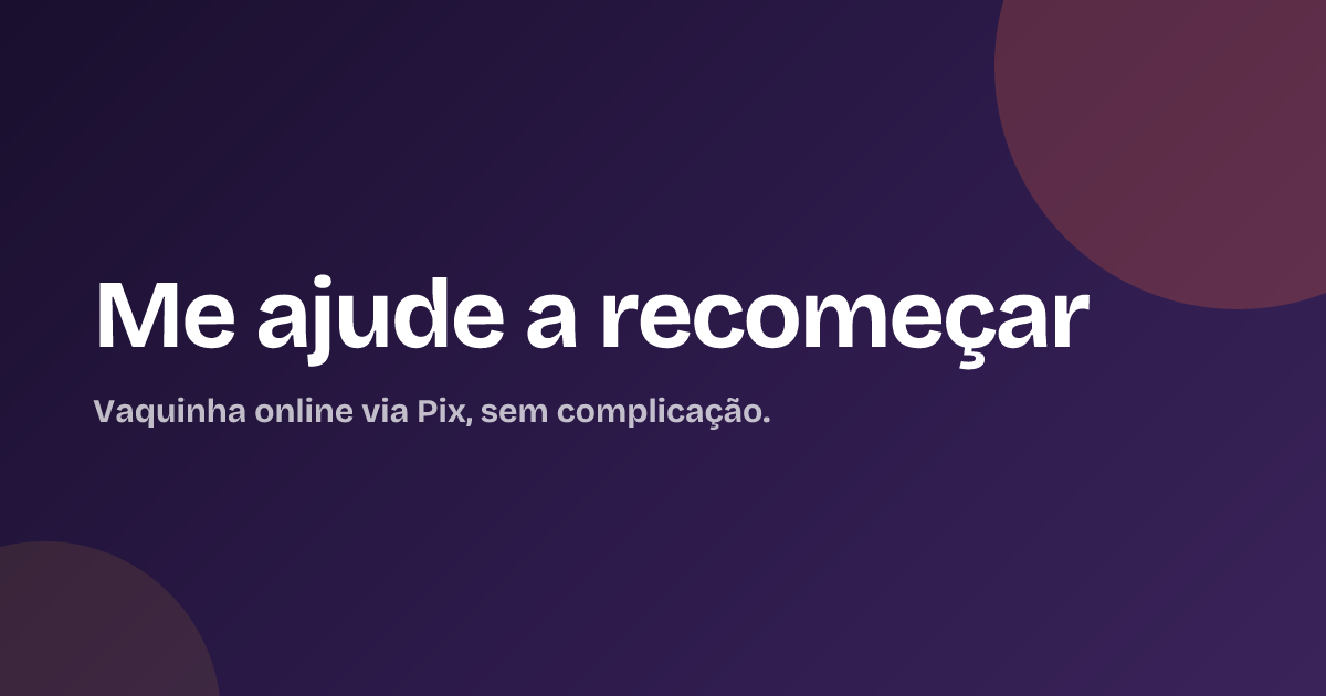 Me ajude a recomeçar