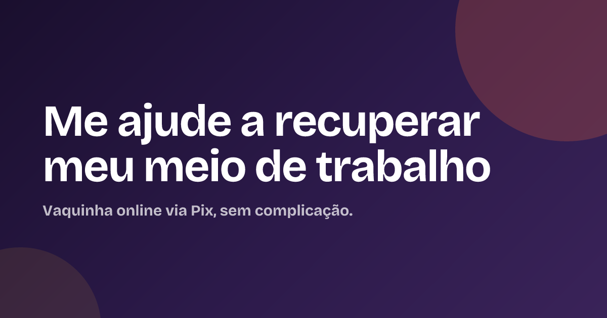 Me ajude a recuperar meu meio de trabalho