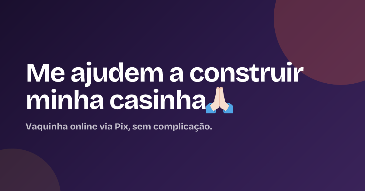 Me ajudem a construir minha casinha🙏🏻