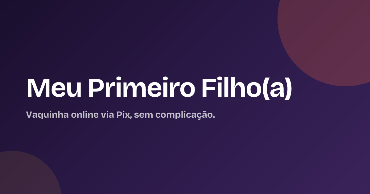 Meu Primeiro Filho(a)