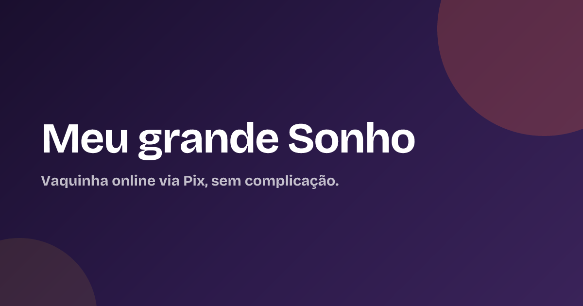 Meu grande Sonho