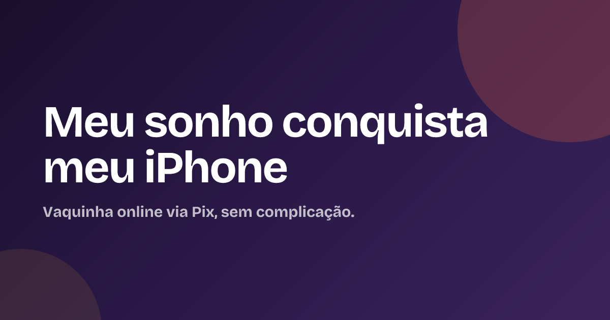 Meu sonho conquista meu iPhone