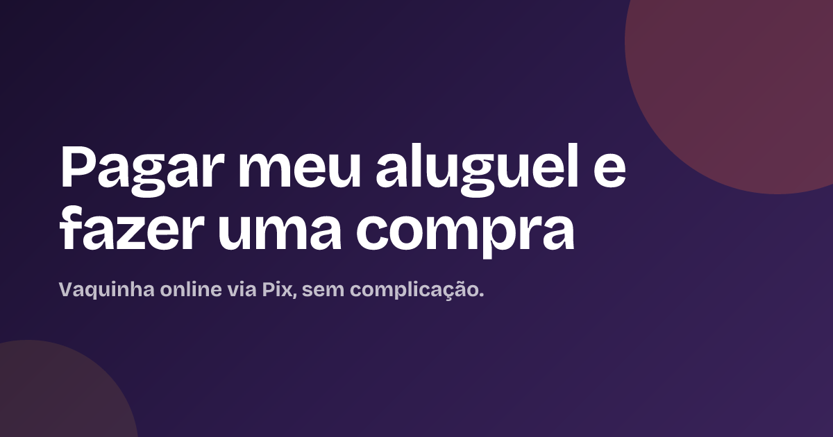 Pagar meu aluguel e fazer uma compra