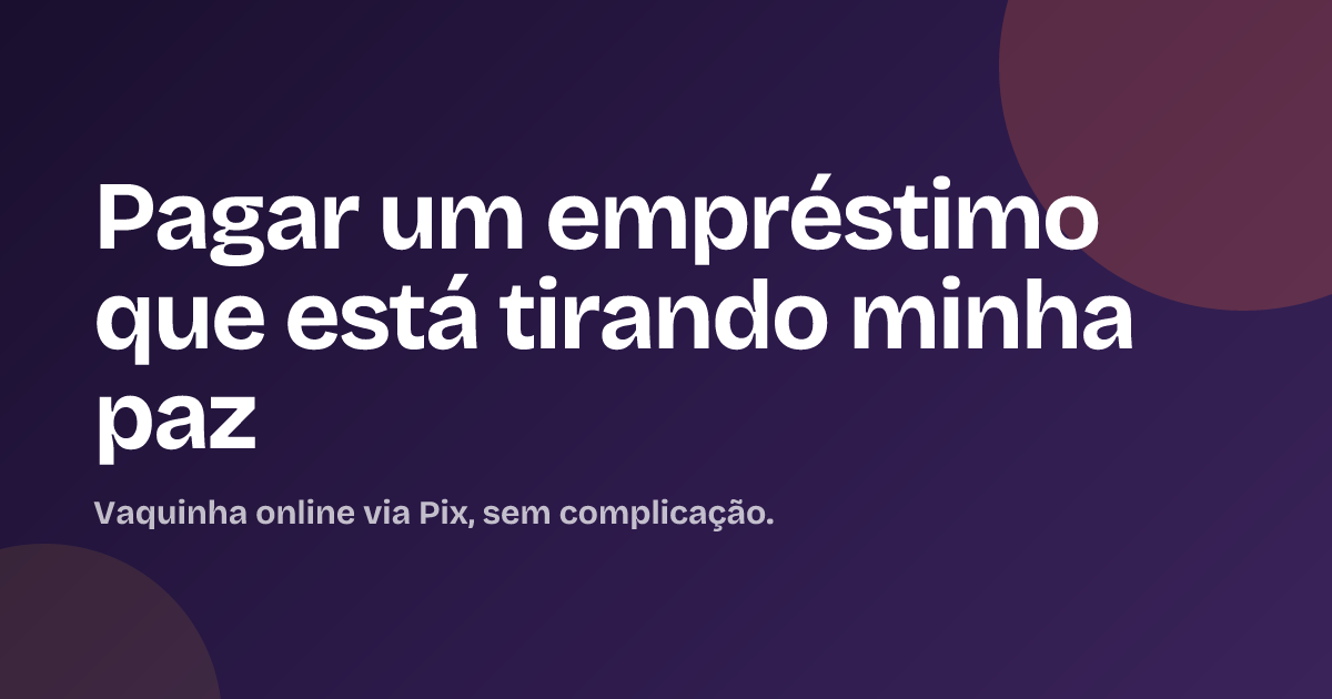 Pagar um empréstimo que está tirando minha paz