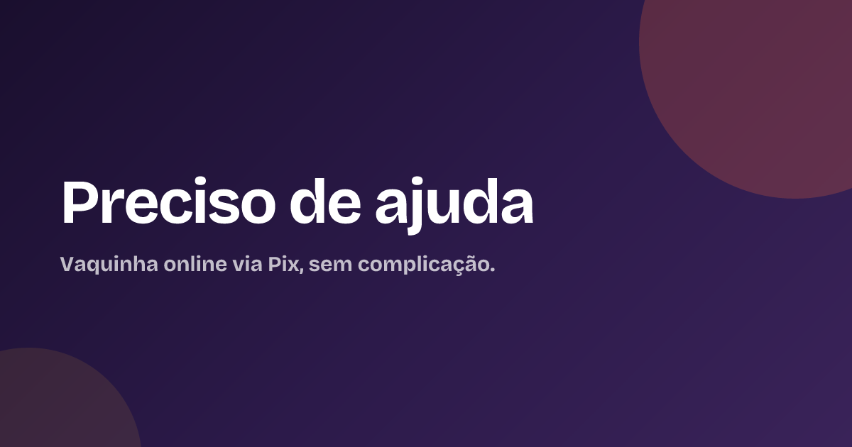 Preciso de ajuda