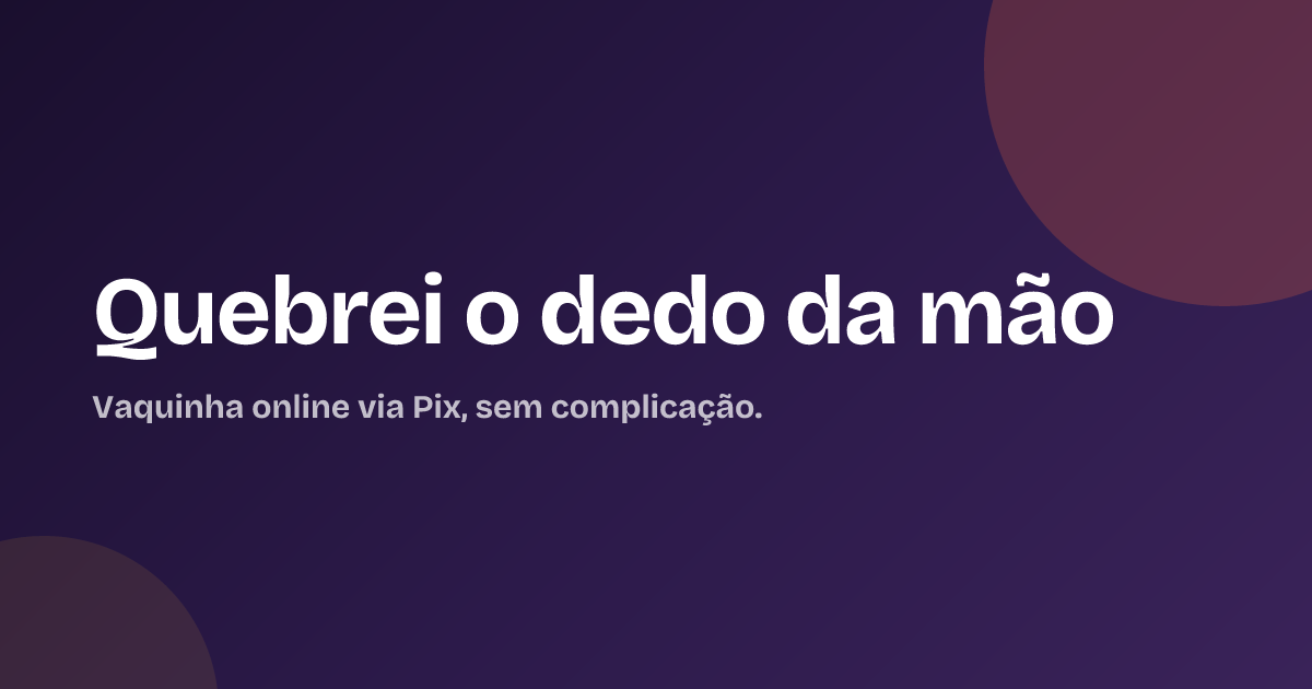 Quebrei o dedo da mão