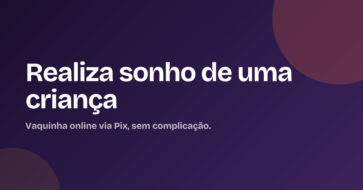 Realiza sonho de uma criança
