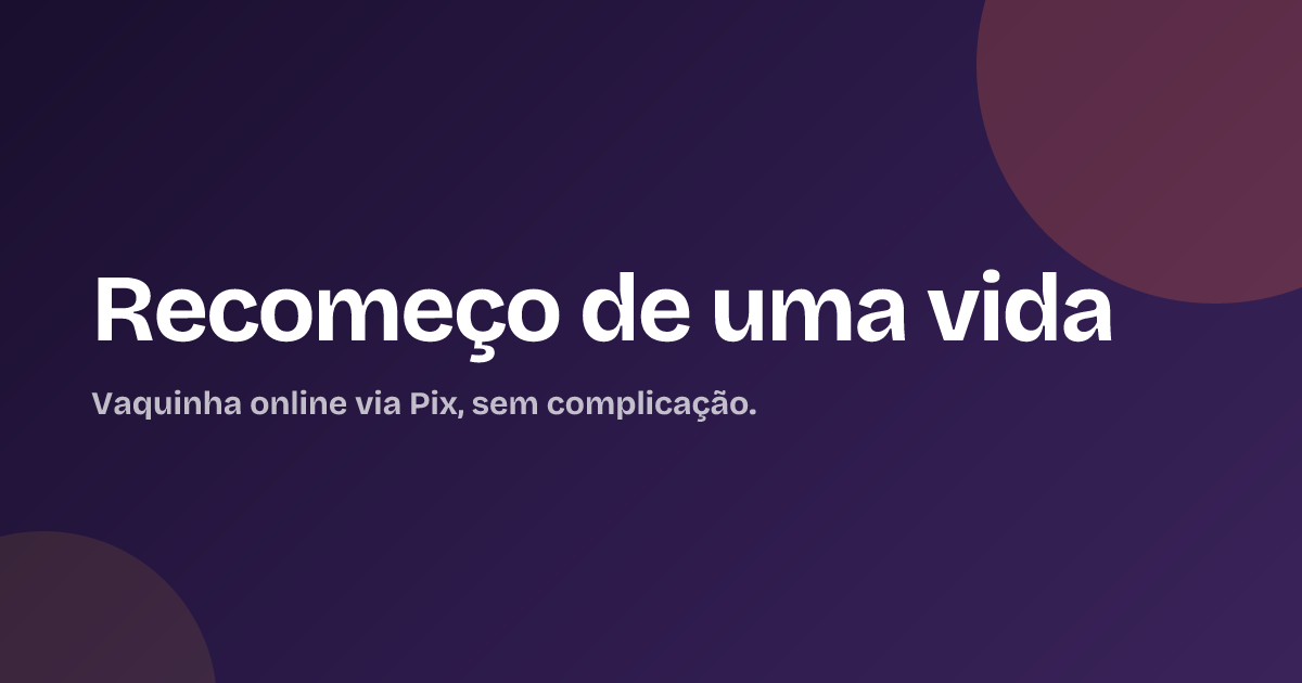 Recomeço de uma vida