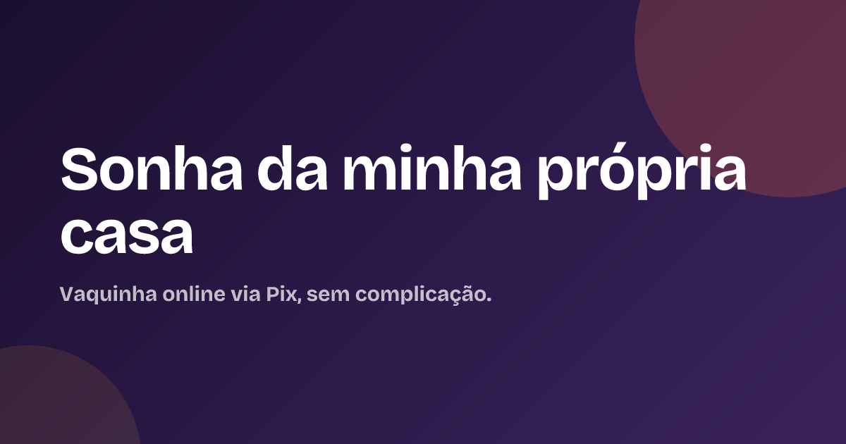 Sonha da minha própria casa