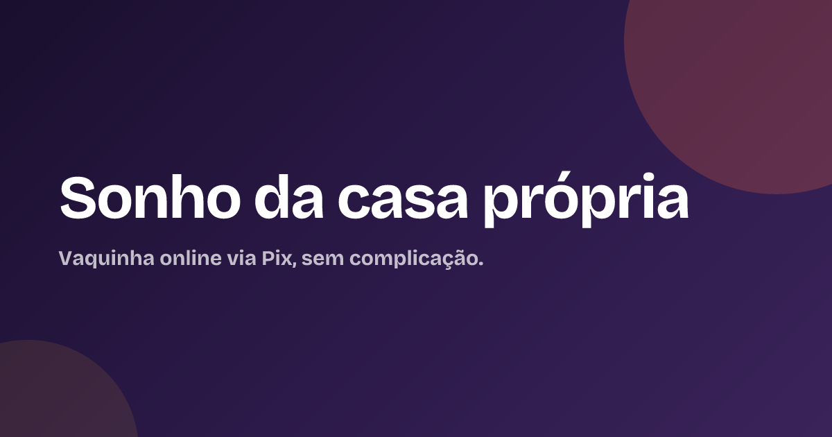 Sonho da casa própria