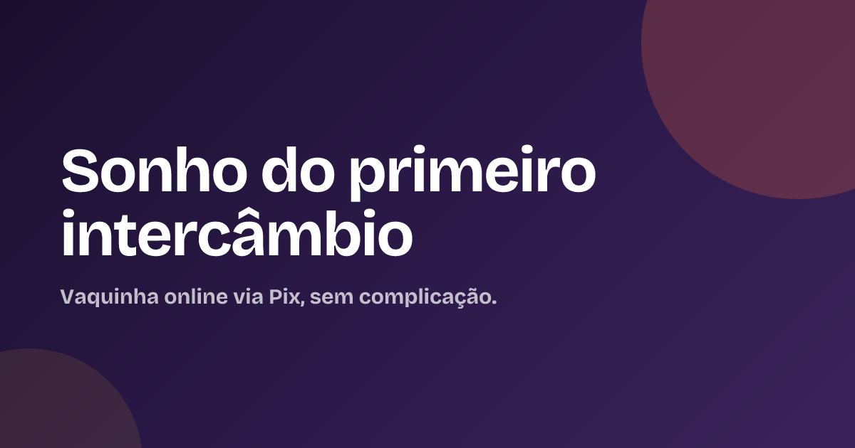 Sonho do primeiro intercâmbio