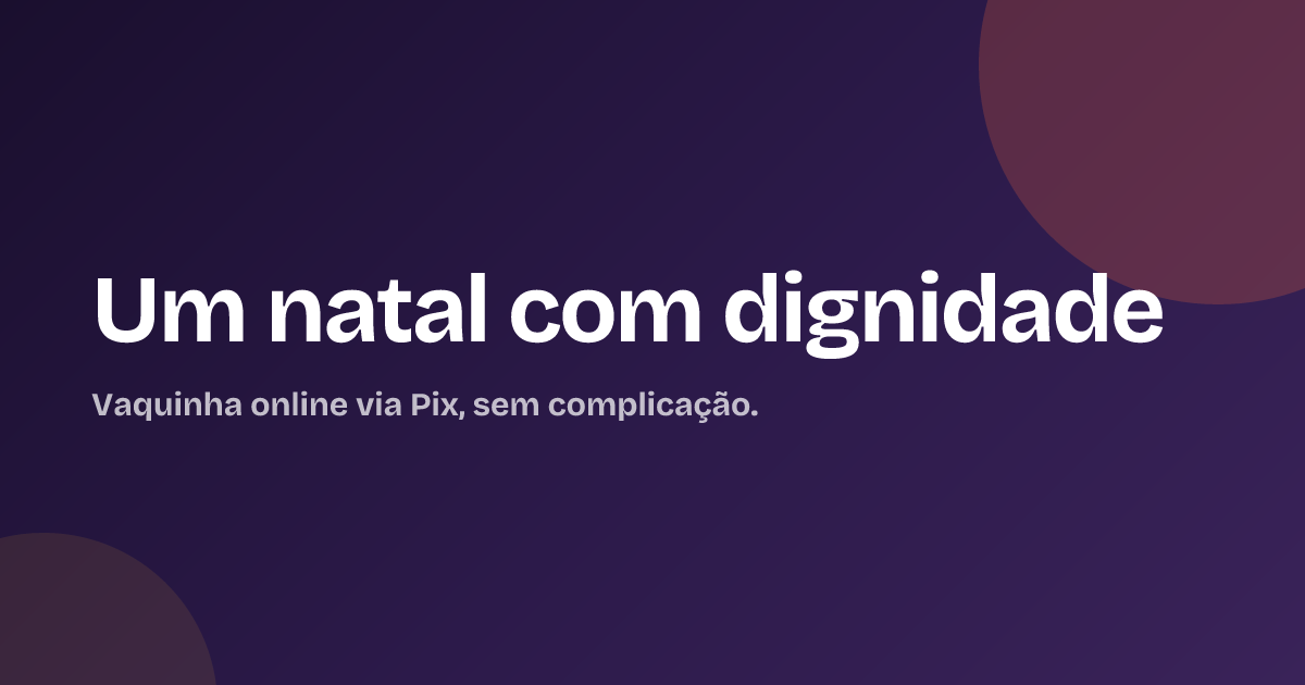 Um natal com dignidade
