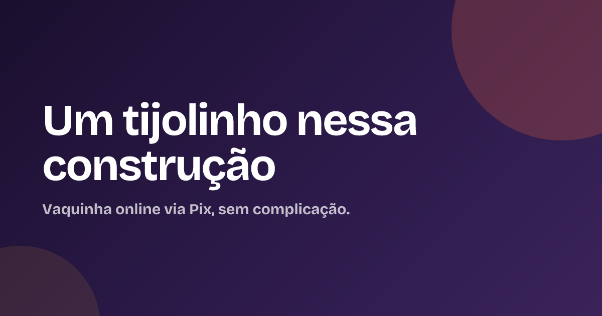 Um tijolinho nessa construção