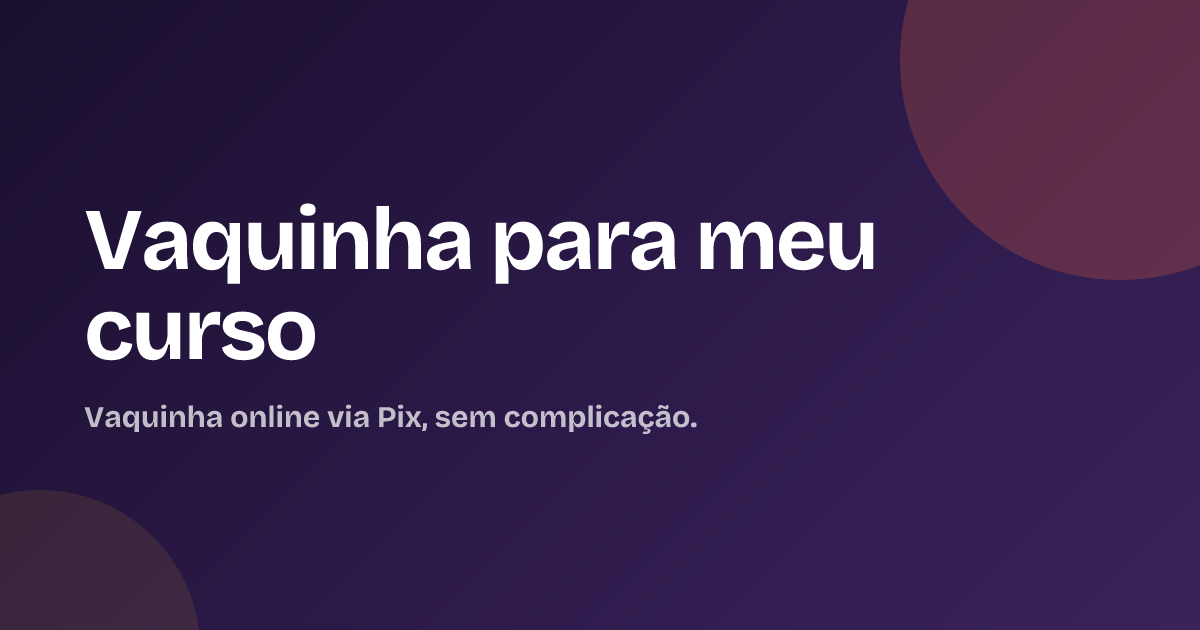 Vaquinha para meu curso