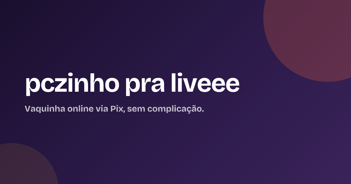 pczinho pra liveee